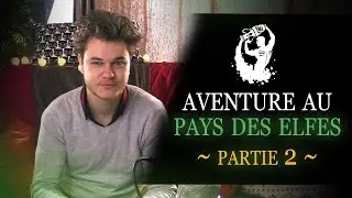 Le Verseau ~ Aventure Au Pays Des Elfes (Partie 2 ~ ASMR)
