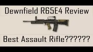 Dewnfield R65E4 Gun review Review| Best assault rifle?????  | Warface
