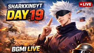 Day 19 BGMI LIVE | New Season Grind 🔥 | SHARKKINGYT