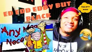 REACTION!!!! Ed Edd N Eddy Da Hood (Very Funny 🤣🤣) Cartoon Connect