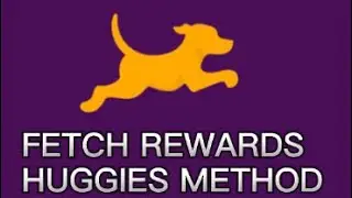 FETCH REWARD HUGGIES METHOD