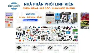#178: Linh Kiện Điện Tử Ch&iacute;nh H&atilde;ng, Gi&aacute; Cả Cạnh Tranh - Thế Giới IC L&agrave; Sự Lựa Chọn Tốt Nhất Cho Bạn