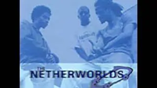 The Netherworlds - Fat Boys