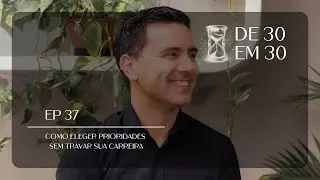 Como eleger prioridades na carreira | Por que só atender clientes não gera crescimento
