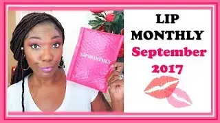 LIP MONTHLY - Monthly Subscription Bag - September 2017