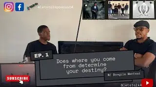 2025, EPISODE 1: Does where you come from determine your destiny? With Bongile Mantsai