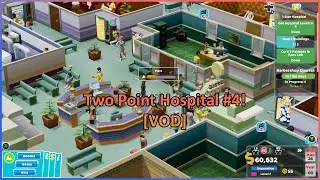 Continuing Two Point Hospital Campaign [VOD]