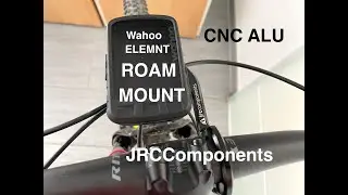 Wahoo ELEMNT Roam CNC ALU lightweight mount JRCComponents Review