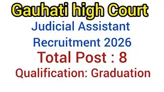 Judicial Assistant Recruitment 2026|Gauhati High Court New vacancy.