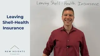 Leaving Shell   Health Insurance