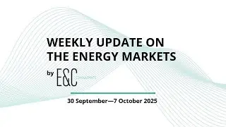 Weekly Update on the Energy Markets ⚡ 30 September—7 October 2025
