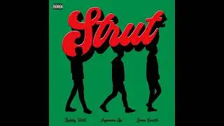 Zeddy Will - Strut (Slowed)