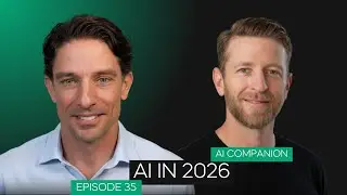 AI in 2026 | Ep.  35 AI companion