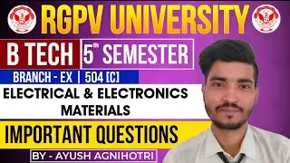 Electrical & Electronic Materials Important Questions | EX-504(C) | RGPV Exam 2025 |