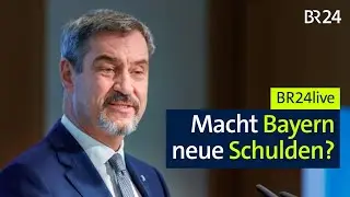 Kabinettsklausur zum Haushalt: Macht Bayern neue Schulden? | BR24live