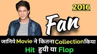 Shahrukh Khan FAN 2016 Bollywood Movie LifeTime WorldWide Box Office Collection