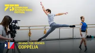Behind-the-scenes of Copp&eacute;lia | 2022 International Festival