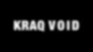 KRAQ VOID Channel Trailer