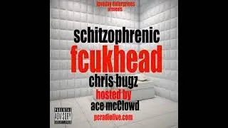 Chris Bugz - Schitzophrenic Fcukhead - Addicted Ft Troubled Soul Beats By Vandy B