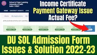 DU SOL Admissions Form Issues 2022 | Income Certificate, Payment Gateway Issue | SOL Reporter.