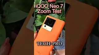 iQOO Neo 7 ( Chinese variant) Zoom Test | iqoo neo 7 #shorts