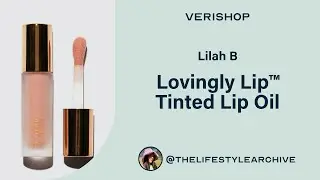 Lilah B Lovingly Lip™ Tinted Lip Oil Review