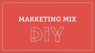 DIY Toolkit | Marketing Mix