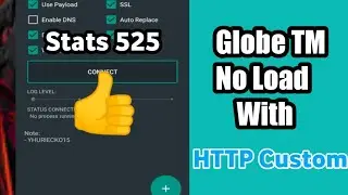 Globe TM No Load Kay HTTP Custom | Stus 525