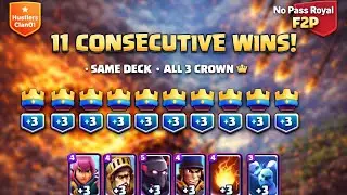 F2P Clash Royale grind 💪11 consecutive wins using the same deck.No Royal Pass. #clashroyale #gaming 