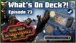 What's On Deck - Episode 73: Total War Warhammer II