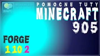 Forge 1.10.2 - Jak zainstalować mody - PL Instalacja moda do Minecraft 1.10.2