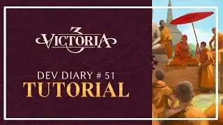 Victoria 3 Dev Diary #51- Tutorial