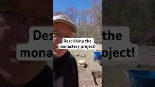 The Jesuit Monastery | 2. Monastery construction underway! Br. Jerome!! #latinmass #bostonlatinmass