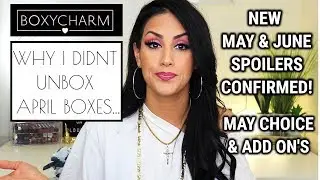 Boxycharm Майские и июньские спойлеры, дополнения и выбор