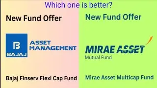Unveiling the Best NFO Funds: Bajaj Finserv vs. Mirae Asset|nfo
