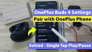 Настройки OnePlus Buds 4 | Как подключить к телефону OnePlus | Исправлена ​​ошибка, из-за которой...