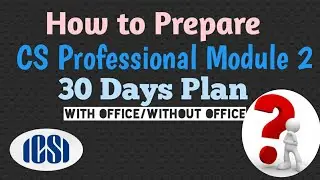 How to prepare CS Professional Module 2 in 30 Days || 30 Days plan for CS Professional Module 2