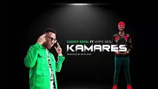 GARVEY ROYAL - KAMARES FT. Hype Ses