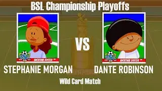 Stephanie Morgan vs Dante Robinson (PLAYOFFS WILD CARD)