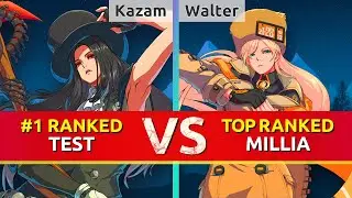 GGST ▰ Kazam (#1 Ranked Testament) vs Walter (TOP Ranked Millia). High Level Gameplay