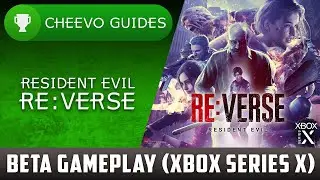 Resident Evil RE:VERSE - Closed Beta Gameplay (Xbox Series X) **Let's Play 2 Matches**