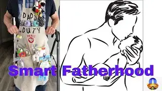 Introduction of smart fatherhood fun and learning with care
