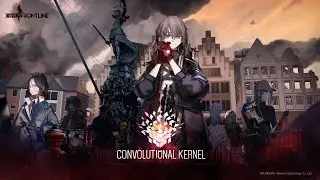 【Girls' Frontline】 Chapter 15.6 Convolutional Kernel - Story Collection