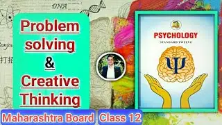 Chapter 4 Cognitive Processes Part 6 Creative Thinking Types Of Thinking |Class 12 Maharashtra Board