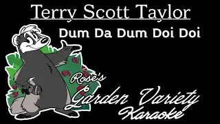 Terry Scott Taylor- Dum Da Dum Doi Doi [Karaoke]