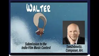 Walter. Contest Submission to the IFMC Movie Scoring Contest