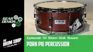 Drum Shop Tulsa Gear Demos Ep. 51 Pork Pie Percussion Siam Oak 14in Snare