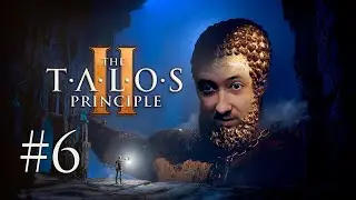 The Talos Principle II [6]