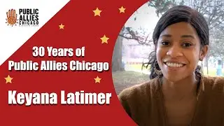 Public Allies Chicago 30th-Anniversary Spotlight: Keyana Latimer