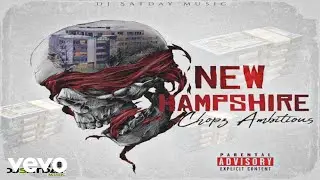 Chopz Ambitious - New Hampshire (Official Audio)